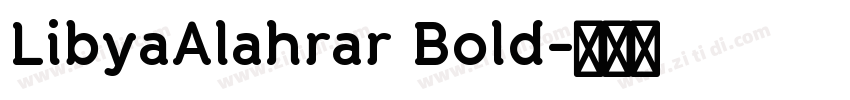LibyaAlahrar Bold字体转换 LibyaAlahrar Bold字体转换